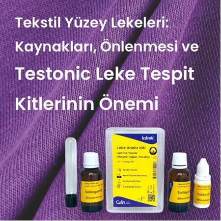 Tekstil Yüzey Lekeleri: Kaynakları, Önlenmesi ve Testonic Leke Tespit Kitlerinin Önemi