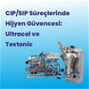 CIP/SIP Süreçlerinde Hijyen Güvencesi: Ultracol Kimyasalları ve Testonic Kontrol Kitleri ile Kalıntı