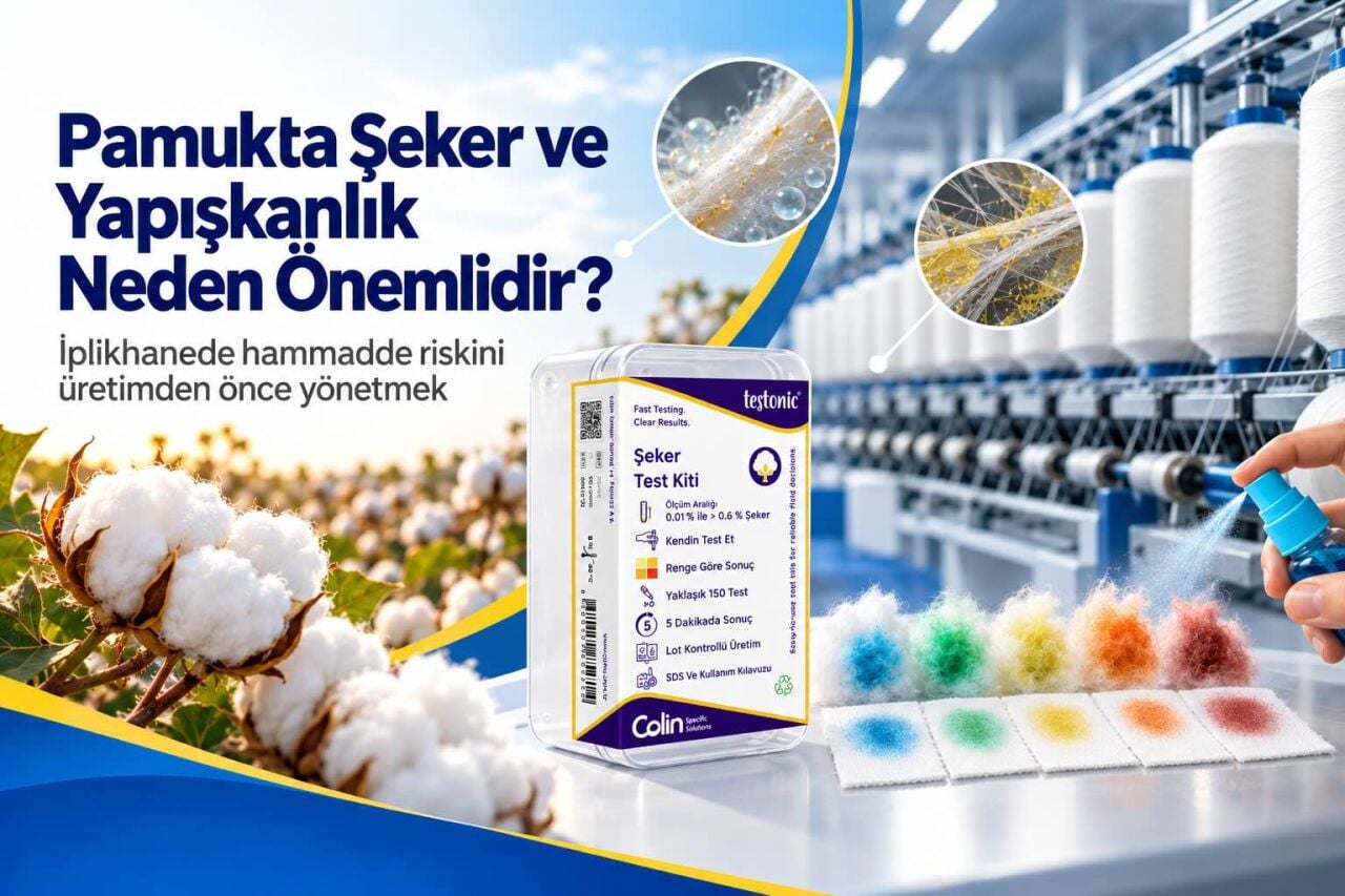 Pamukta Şeker ve Yapışkanlık Neden Önemlidir? 